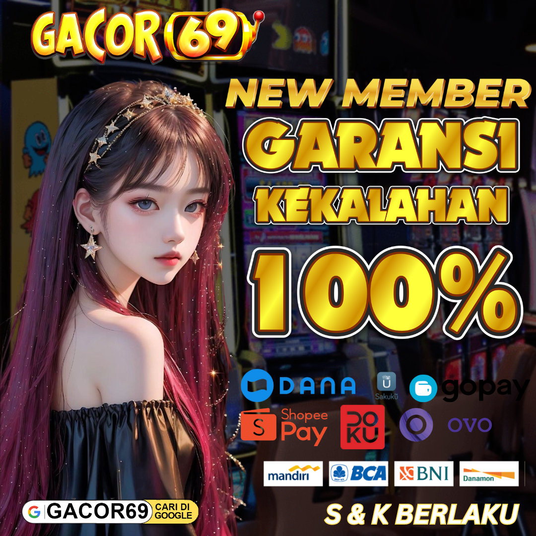 Gacor69 | New Member Bonus Garansi Kekalahan 100%