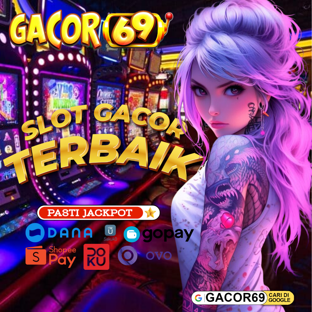 Gacor69 | Tempat Seru Bermain Slot Pasti Mudah Menang
